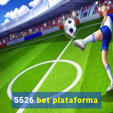 5526 bet plataforma